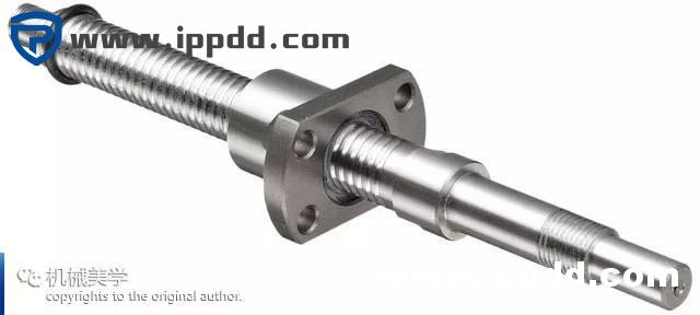 干货 | 精品 | 滚珠丝杠传动机构的原理、用途、维护检修